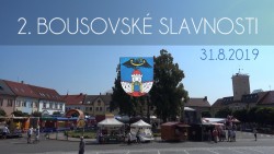 VIDEO – 2. BOUSOVSKÉ SLAVNOSTI 31.8.2019